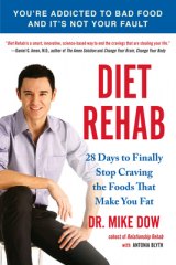 BOOK REVIEW: 'Diet Rehab': Stop Blaming Yourself: Foods Can Be As Addictive as Drugs BOOK REVIEW: 'Diet Rehab': Stop Blaming Yourself: Foods Can Be As Addictive as Drugs